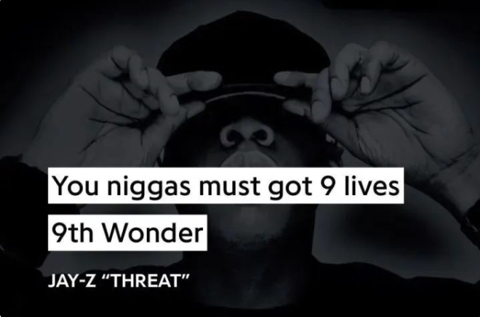 Jay-Z也在歌曲《Threat》中Shout Out了制作人9th Wonder