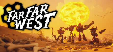 遥遥西土 Far Far West 海报