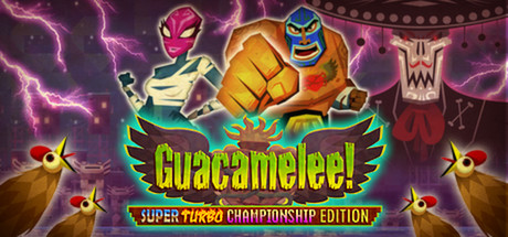 墨西哥英雄大混战:超级漩涡冠军版 Guacamelee! Super Turbo Championship Edition 海报
