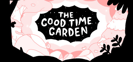 The Good Time Garden 海报